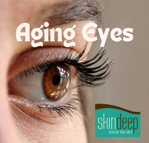 aging eyes blog post by skin deep clinical skin care